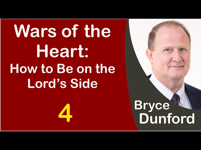 Bryce on How to Be on the Lord’s Side in a War of the Heart