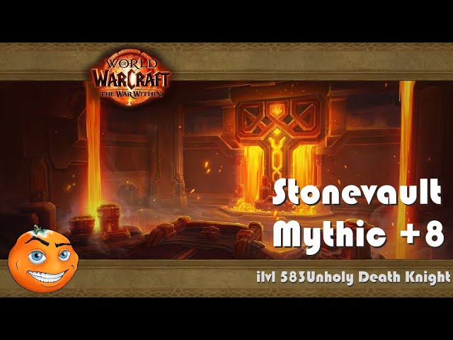 583 ilvl Unholy Death Knight does a Stonevault Mythic +8 | World of Warcraft - The War Within