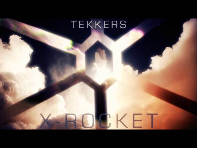 Tekkers - X-Rocket (Original Mix) [free download]