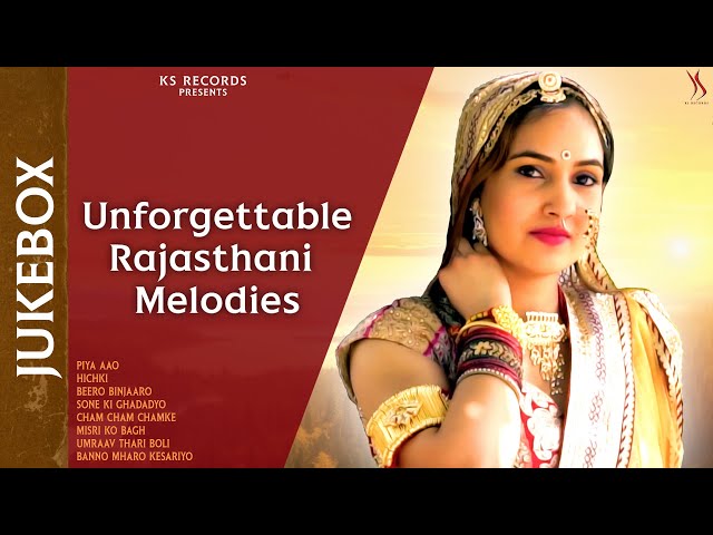 Unforgettable Rajasthani Melodies | KS Records