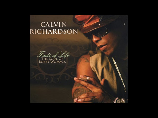 Calvin Richardson - That's The Way I Feel About 'Cha