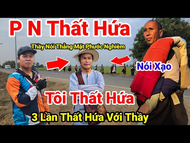 138:Cực Nóng.. "PN Thất Hứa" Thầy Minh Tuệ Nói Thẳng Mặt Phước Nghiêm Không Thất Hứa..Nói Là Làm