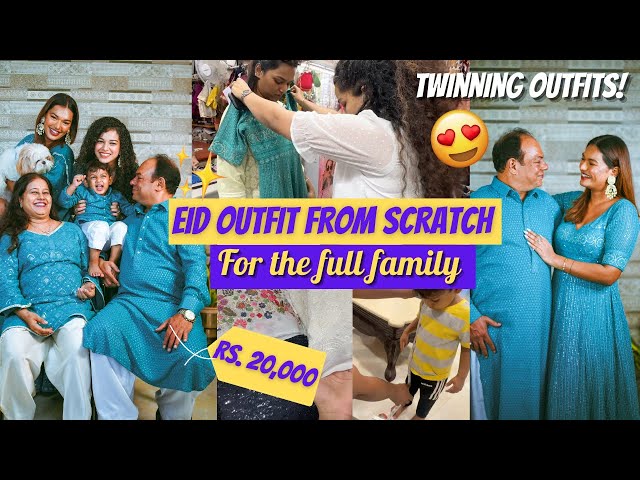 Eid Outfit from Scratch for the FULL FAMILY! Under Rs. 20,000! #HustleWSar