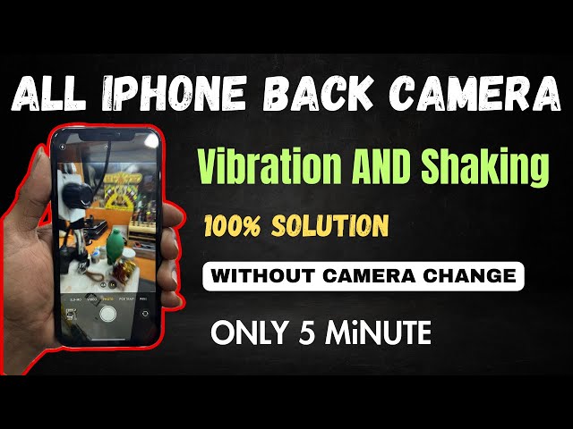 How To Fix All iPhone Camera Shaking Problem Solution / Blurry image / noise / vibration