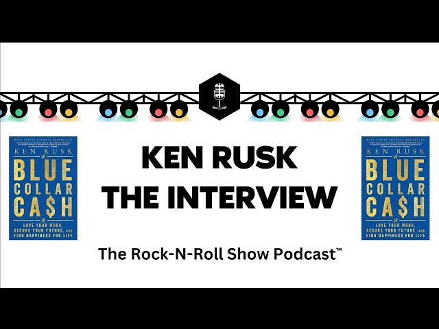 Ken Rusk - The Interview - Episode 044