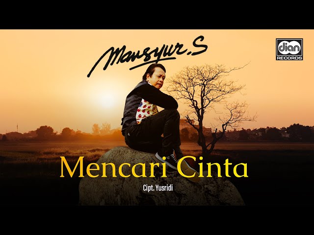 Mansyur S - Mencari Cinta