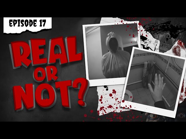 Real or Not - Episode Seventeen (POVs)