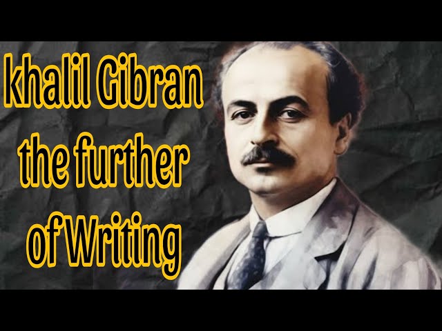 The Life of Gibran Khalil Gibran: Poet, Artist, Visionary