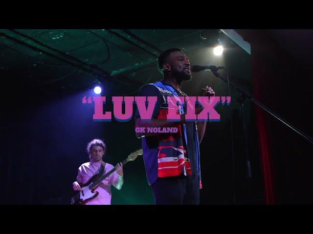 GK Noland - LUV FIX