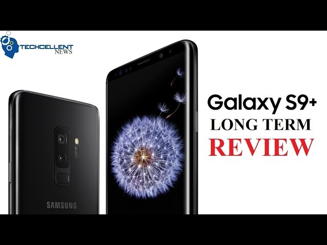 Samsung Galaxy S9 Plus Long Term Review - STILL WORTH IT?