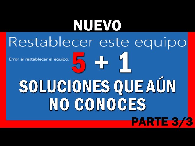 🚩 ERROR al RESTABLECER el equipo WINDOWS 11 ✅【 3 SOLUCIONES que NO CONOCES  】| Parte 3/3