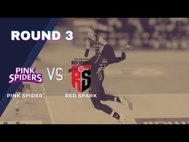 (SUB INDO) Pink Spider vs Red Spark  full set round 3 (HD)