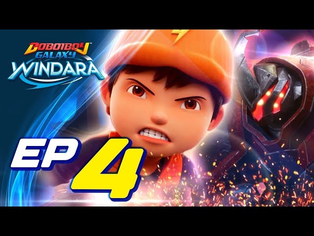 Boboiboy Galaxy Musim 2 : WINDARA Episode 4