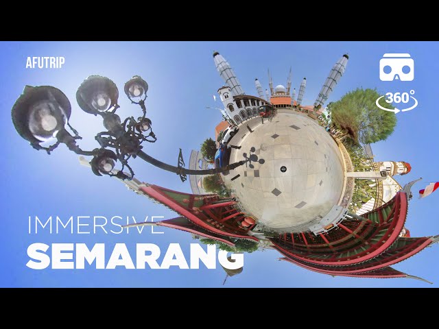 [VR 360] The Immersive Semarang: a virtual tour