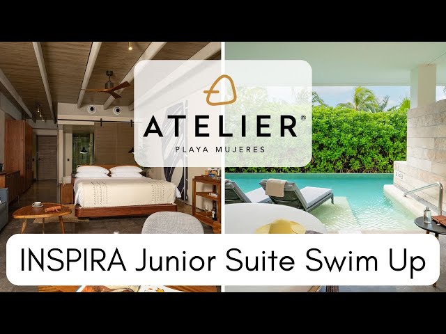 INSPIRA Junior Suite Swim Out Room Tour | Atelier Playa Mujeres | All Inclusive Cancun Mexico