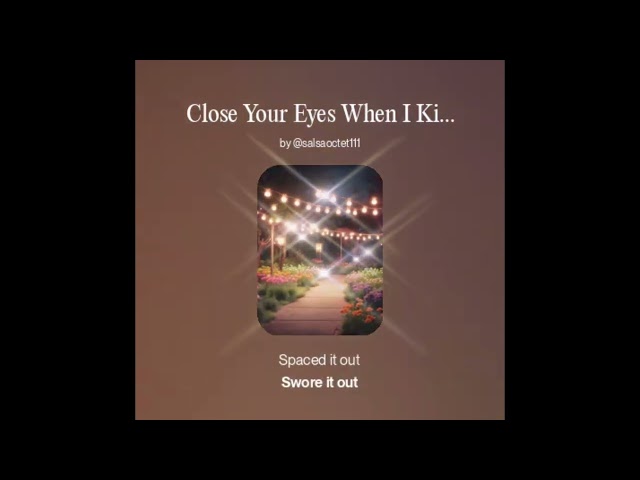 Close Your Eyes When I Kiss You