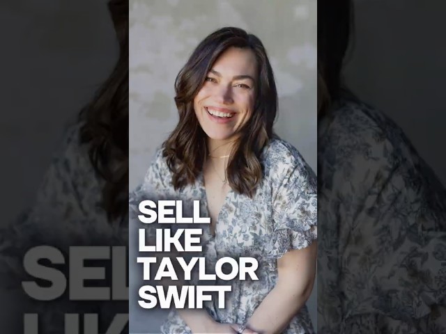 Sell Like Taylor Swift: The Genius Marketing Strategy You Should Be Using