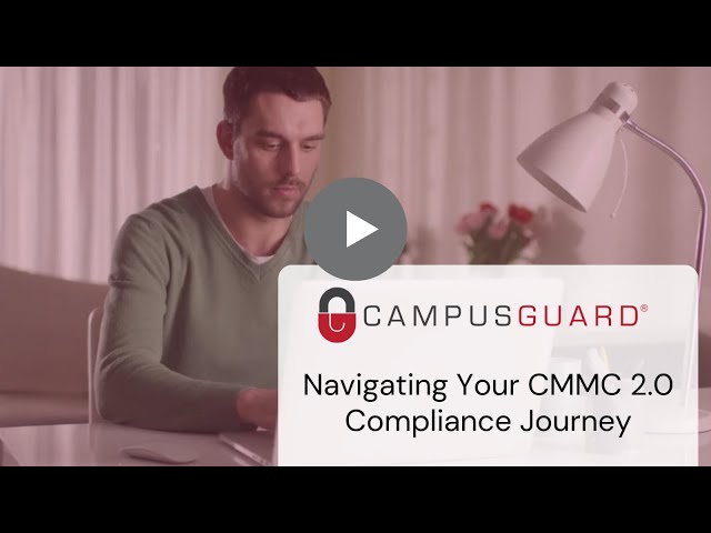 Navigating Your CMMC 2.0 Compliance Journey