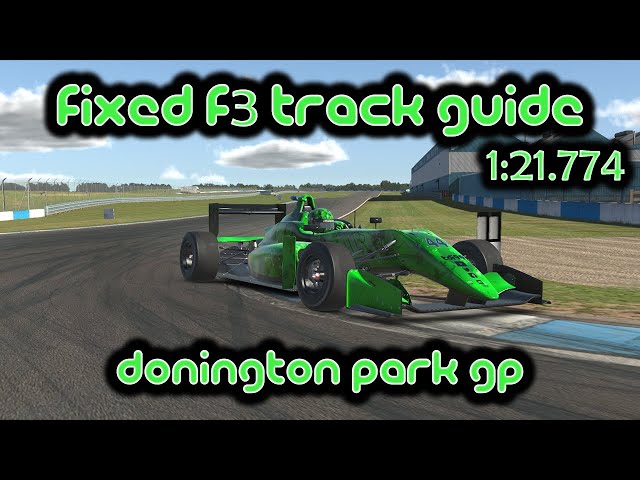 iRacing Track Guide Donington Park | Fixed Dallara F3 | 1:21.774