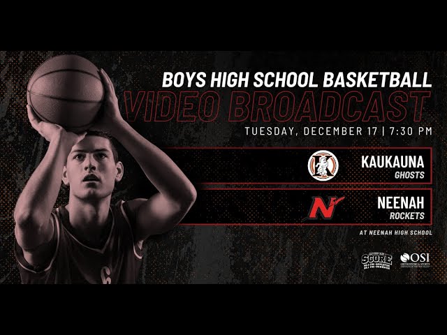 Boys High School Basketball - Kaukauna at Neenah (12/17/24)