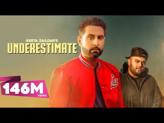 UNDERESTIMATE - Geeta Zaildar (Official Video) Gurlez Akhtar | Karan Aujla | Latest Punjabi Songs