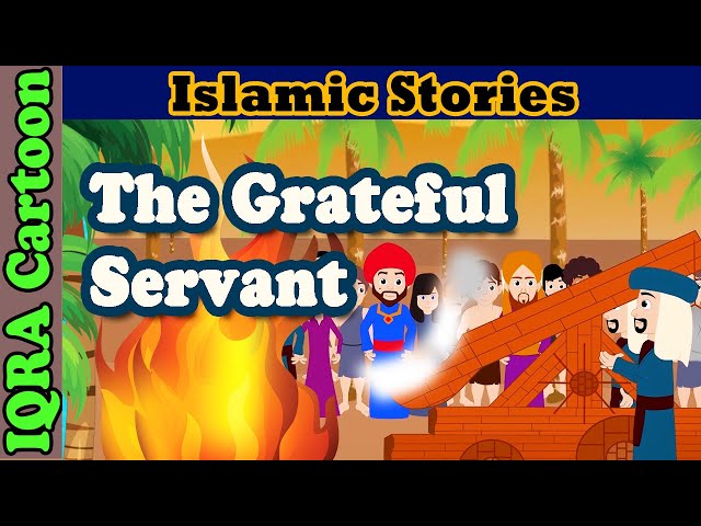 The Grateful Servant - Prophet Ibrahim | Islamic Stories | Prophet Story | Islamic Cartoon for Kids