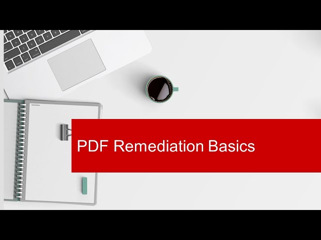 PDF Remediation Basics