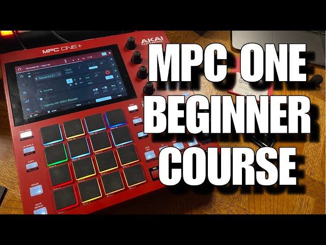 AKAI MPC ONE -  How To Make Your First Beat(Updated)