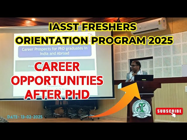 Freshers Orientation  2025- IASST | Insights & Career Opportunities- Dr. Subash Chandra Gupta- AIIMS