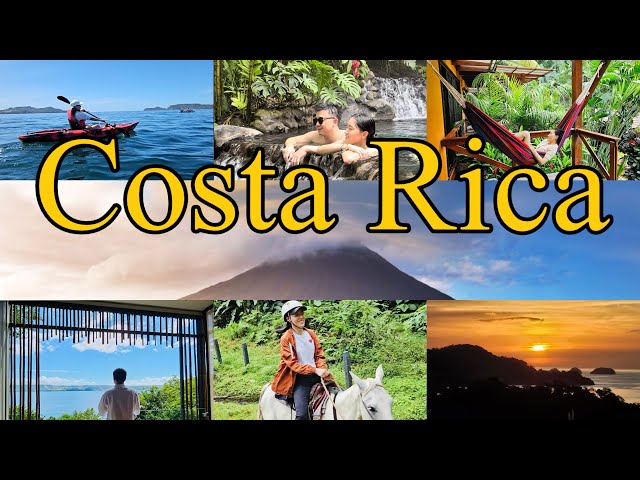 Costa Rica Travel Vlog in 8 days | La Fortuna | Hot Springs| Beaches| Papayago| 哥斯达黎加8天之旅