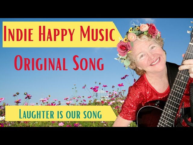 Indie Happy Music Original Song, Laughter is Our Song, Amber Crowley, Good Vibes Music Video 2021