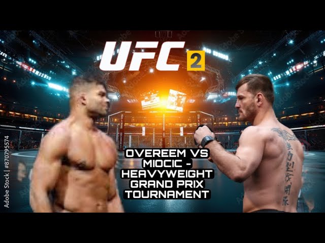 UFC 2 - OVEREEM VS. MIOCIC - Heavyweight Grand Prix tournament