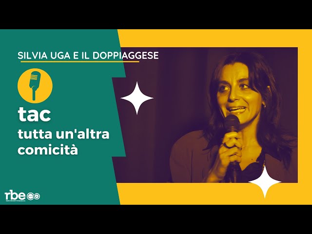 Silvia Uga e il Doppiaggese | TAC, Tutta un'Altra Comicità | Stand-up Comedy