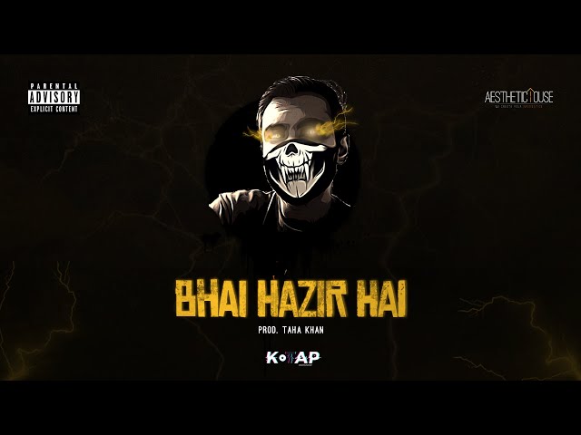 BHAI HAZIR HAI (18+) | Ansari | Prod. Taha Khan [Official Audio]