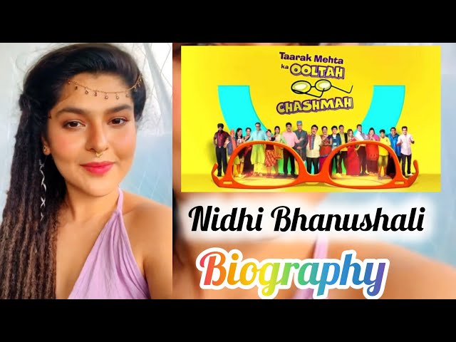 Nidhi Bhanushali (Sonu) Biography | #tarakmehtakaultachashma #trending @madhubala.135