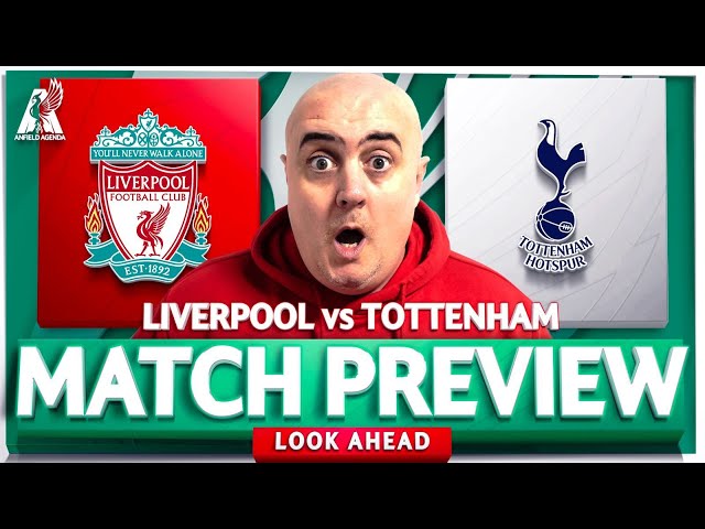 LIVERPOOL vs SPURS! Starting XI Prediction & Preview