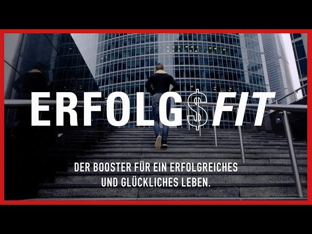 ERFOLG$FIT – Der Booster für ein erfolgreiches  und glückliches Leben!