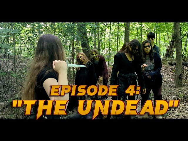 Episode 4: "The Undead"