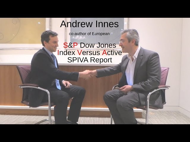 Interview with Andrew Innes author of S&P DJI Active vs Passive Investment SPIVA Report