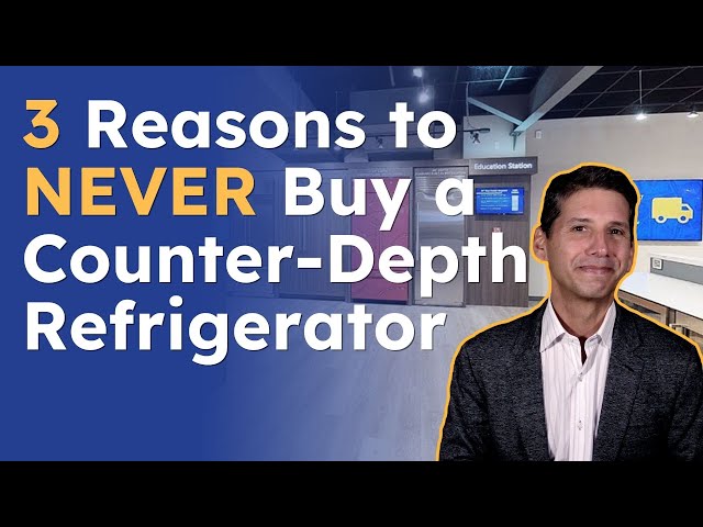 3 Top Reasons to NEVER BUY a Counter-Depth Refrigerator