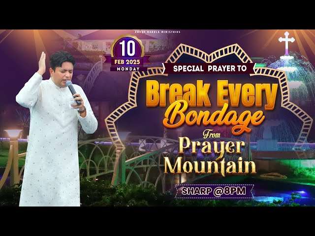 PRAYER MOUNTAIN | 🔴LIVE SPECIAL PRAYER TO BREAK EVERY BONDAGE | 10-02-2025 | ANM