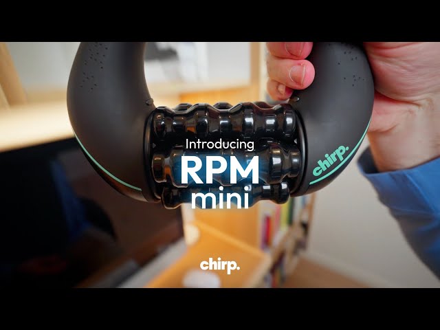 The Chirp RPM Mini!