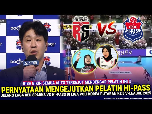 🔴 GEGERKAN V-LEAGUE KOREA!! diLuar Dugaan Pelatih Hi-Pass BERANI NGOMONG Gini Jelang Lawan RedSparks