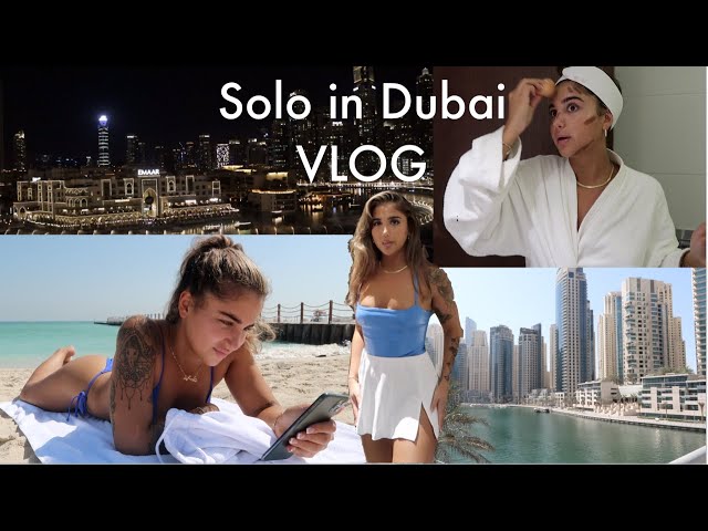 WEEKLY VLOG: my solo trip to Dubai *best decision ever*