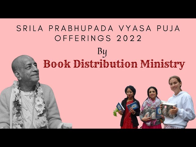 Srila Prabhupada Vyasa Puja Offering by ISKCON Book Distribution Ministry