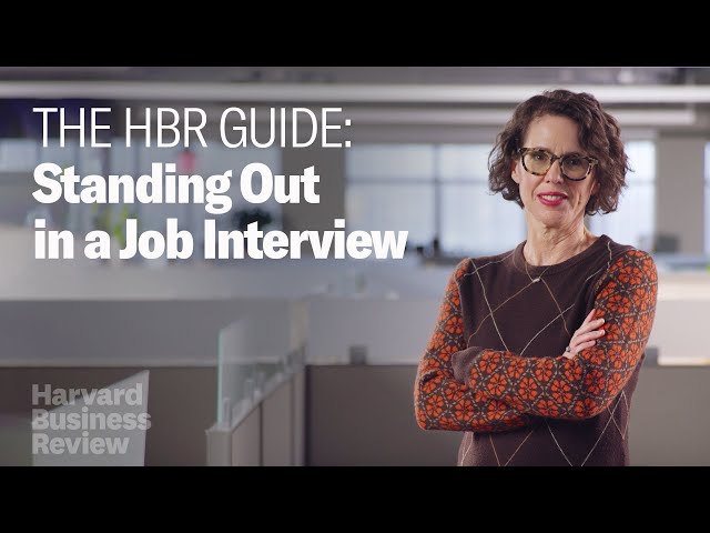 Stand Out in a Job Interview | The Harvard Business Review Guide