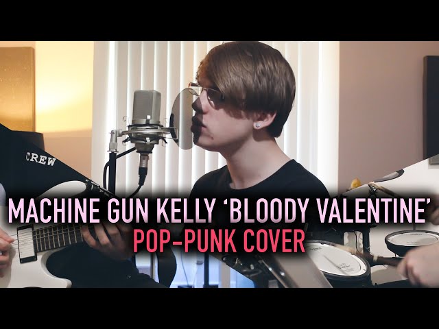 Machine Gun Kelly 'Bloody Valentine' [Full Cover]