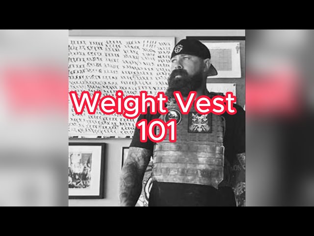 Weight Vest 101