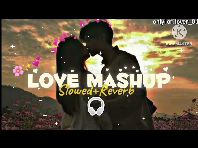 Romantic Hindi Love Mashup 2024 💛💝💚Trending Love Mashup 2024💚 Best Mashup of Arijit Singh, Jubin N.r