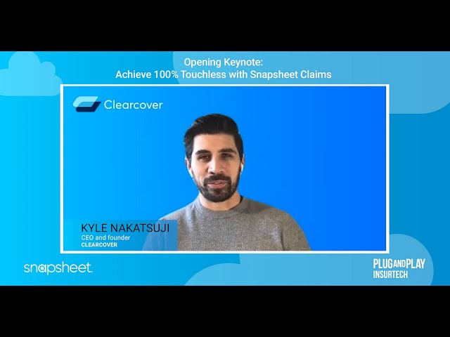 Keynote: Achieve 100% Touchless with Snapsheet Claims